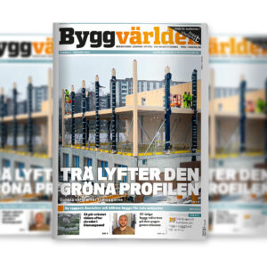 Läs senaste numret av Byggvärlden
